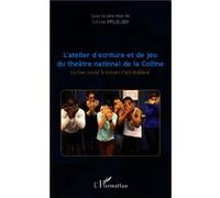 L'atelier d'écriture et de jeu du théâtre national de la Colline