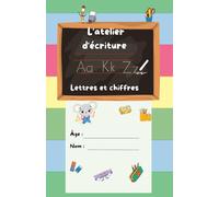 L'Atelier des Écritures: Lettres & Chiffres