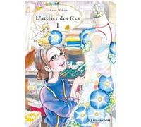 L'Atelier des fées T1 Akane Wakita (Auteur), Fédoua Lamodière (Traduction)