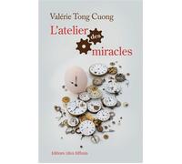 L'atelier des miracles Valérie Tong Cuong (Auteur)