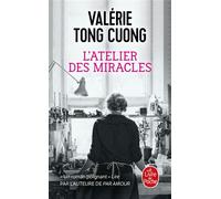 L'atelier des miracles - Valérie Tong Cuong - Lgf - Poche - Roman