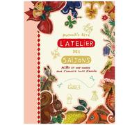L'atelier Des Saisons - Mille Et Une Choses Pour S'amuser Toute L'année