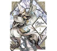 Kamome Shirahama – L'Atelier des Sorciers Tome 3 – Pika Edition