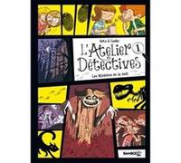 L'Atelier détectives - tome 01 Goalec (Auteur), Béka (Auteur)
