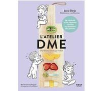 L'atelier DME, 2e éd Lucie Darjo (Auteur), Lise Desportes (Illustration)