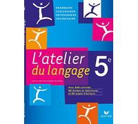 L'atelier du langage Français 5e éd. 2010 - Manuel de l'élève