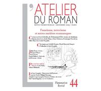 L'Atelier du roman Fanatisme, terrorisme et autres matières romanesques - Collectif - Flammarion - broché - Revue
