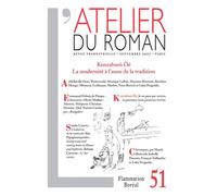 Kenzaburô Oé – L'Atelier du Roman n°51 – La modernité à l'aune de la tradition – Broché