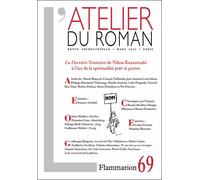 L'Atelier du roman La dernière tentation de nikos kazantzaki à l'ère de la spiritualité prêt-à-port - Collectif - Flammarion - broché - Revue