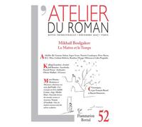 L'Atelier du roman Mikhail Boulgakov - Le Maître et le temps - Collectif - Flammarion - broché - Revue