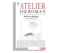 L'Atelier du roman N 109 Roberto Bolano - Créer malgré tout - Collectif - Buchet-Chastel - broché - Revue