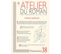 L'atelier Du Roman N° 38 Juin 2004 - Ateliers Québécois