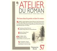 L'atelier Du Roman N° 57, Mars 2009 - Du Beau Dans La Poésie Et Dans Le Roman