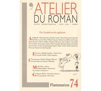 Collectif – L'Atelier du roman – Ou Arrabal ou les agélastes – Revue broché (n°74, juin 2013)