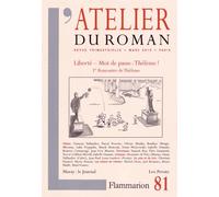 L'atelier Du Roman N° 81 Mars 2015 - Liberté - Mot De Passe : Thélème !