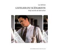 L'atelier du scénariste: 20 secrets de fabrication