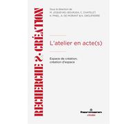 L'atelier en acte(s) Espace de création, création d'espace - Claire Chatelet - Hermann - broché - Essai