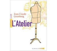 Jean-Claude Grumberg – L'Atelier – Broché – Actes Sud