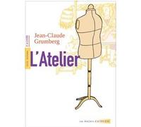 L'Atelier Jean-Claude Grumberg (Auteur), Charlotte Plat (Postface), Rachel Deville (Illustration)