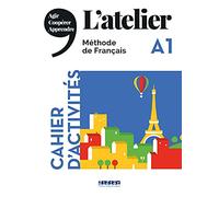 L'atelier niveau A1 – Cahier + CD – Éd. 2019 – Didier