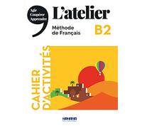 L'atelier niv .B2 (éd.2021) - Cahier + CD