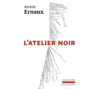 L'atelier noir Prix Nobel de littérature 2022 - Annie Ernaux - Gallimard - Poche - Roman
