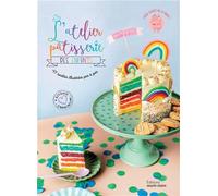 L'atelier pâtisserie des enfants: 47 recettes illustrées pas à pas