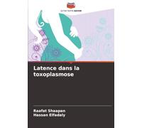 Latence dans la toxoplasmose