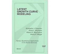Latent Growth Curve Modeling, Quantitative Applications in the Social Sciences Aaron L. Wichman, Kristopher J. Preacher, Nancy E. Briggs, Robert C. MacCallum (Auteur)