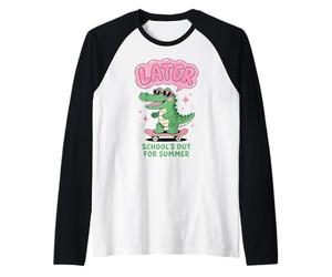 Later Gator School's Out for Summer Last Day of School Manche Raglan