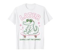 Later Gator School's Out for Summer Last Day of School T-Shirt