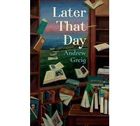 Later That Day