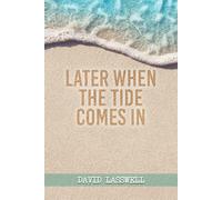 Later When The Tide Comes In