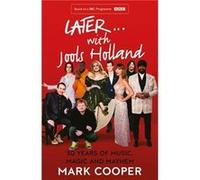 Later ... With Jools Holland - Mark Cooper - HarperCollins Publishers - Livre en Anglais - Paperback Mark CooperMark Cooper (Auteur)