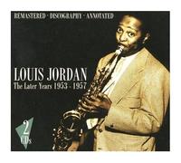 Louis Jordan The Later Years 1953 - 1957 (CD) Album