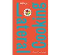Lateral Cooking: Foreword by Yotam Ottolenghi