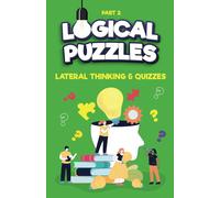 Lateral Thinking, Logical Puzzles And Quizzes, Part 2: Left Brain Training Games
