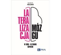 Latéralisation du cerveau Droite - haut - avant - Kenneth M. Heilman (Literatur, Psychiatrie auf Polnisch)