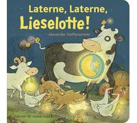 Laterne, Laterne, Lieselotte!: buntes Pappbilderbuch für Kinder ab 2 Jahre mit Kuh Lieselotte zum Thema Laternenumzug - Lieselotte-Geschichte für Herbst und Winter