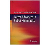 Latest Advances In Robot Kinematics