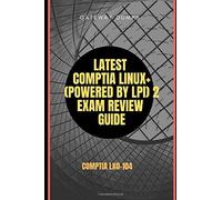 Latest Comptia Linux+ (Powered By Lpi) 2 Exam Review Guide: Comptia Lx0-104