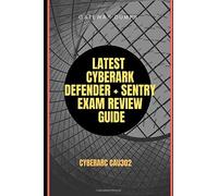 Latest Cyberark Defender + Sentry Exam Review Guide: Cyberarc Cau302