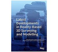 Latest Developments In Reality-Based 3d Surveying And Modelling