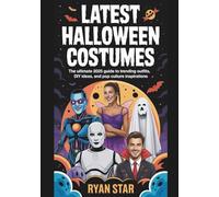 Latest Halloween Costumes: The Ultimate 2025 Guide To Trending Outfits, DIY Ideas, And Pop Culture Inspirations
