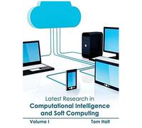 Latest Research In Computational Intelligence And Soft Computing