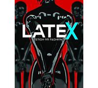 Latex: Fetish Or Fashion