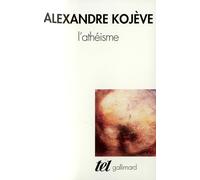 Alexandre Kojève – L'Athéisme – Gallimard – Livre