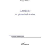 L'athéisme Philippe Poitou (Auteur)