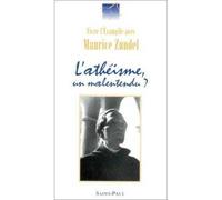 L'Athéisme, un malentendu ? - Maurice Zundel - Saint-Paul Eds - broché - Essai