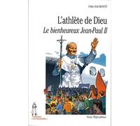 L'athlète de Dieu Le bienheureux Jean-Paul II